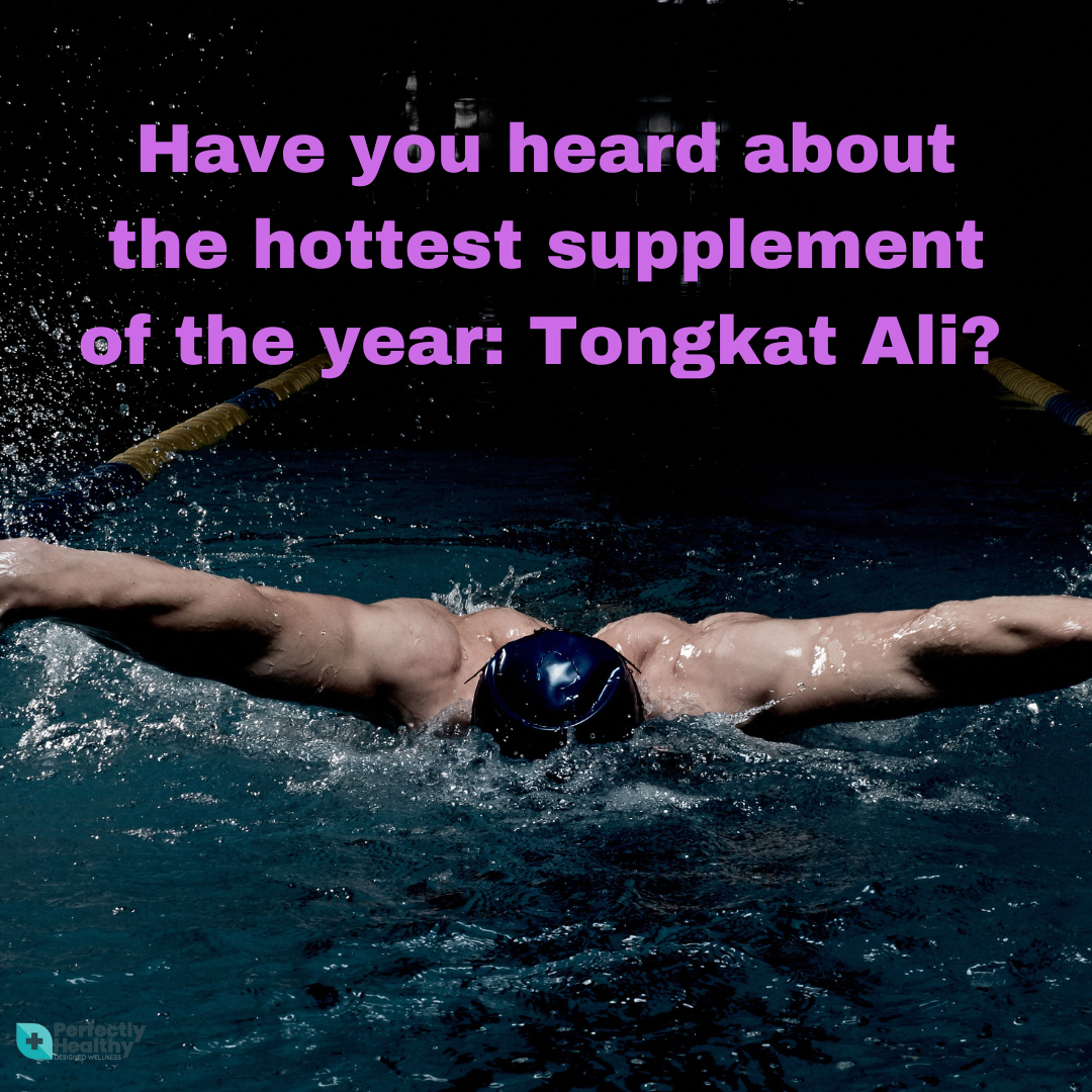Have you heard about Tongkat Ali? You’re not alone!